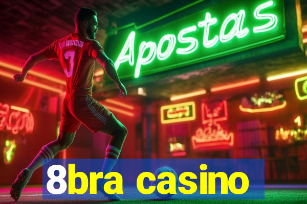 8bra casino